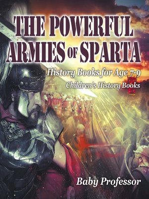 cover image of The Powerful Armies of Sparta--History Books for Age 7-9--Children's History Books